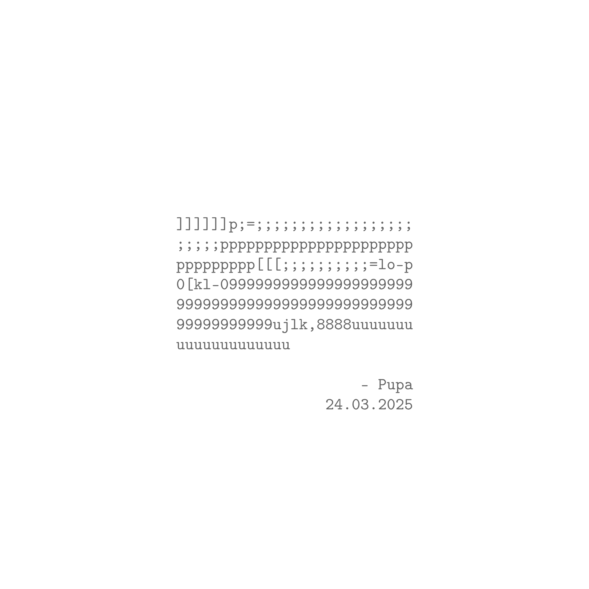 Pupa Long Quote